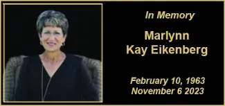 Photo - In memory of Marlynn Kay Eikenberg Photo - In memory of Marlynn Kay Eikenberg