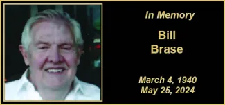 Memorial photo for Bill Brase Memorial photo for Bill Brase