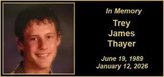 Memorial photo for Trey James Thayer